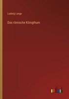 Das Romische Konigthum (1881) 1173253467 Book Cover