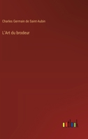 L'Art du brodeur (French Edition) 3368908898 Book Cover
