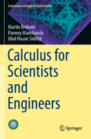 Calculus for Scientists and Engineers (Industrial and Applied Mathematics) 9811384665 Book Cover