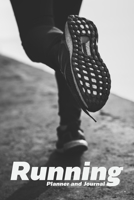 Running Planner and Journal: Log Book for Runner Record and Tracking Your Run 53 Weeks 170404703X Book Cover