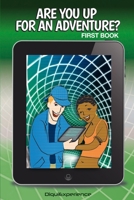 Are you up for an Adventure?: First Book 1721121315 Book Cover
