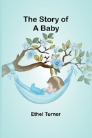 The Story of a Baby 9359957194 Book Cover