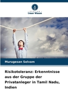 Risikotoleranz: Erkenntnisse aus der Gruppe der Privatanleger in Tamil Nadu, Indien (German Edition) 6630576950 Book Cover
