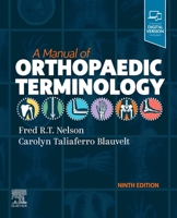 A Manual of Orthopaedic Terminology 032377590X Book Cover