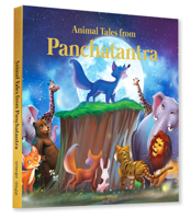 Animals Tales From Panchtantra: Timeless Stories For Children From Ancient India 9389178118 Book Cover