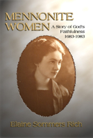 Mennonite Women: A Story of God's Faithfulness 1683-1983 157910911X Book Cover