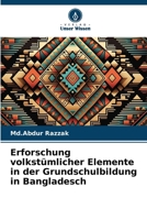 Erforschung volkstümlicher Elemente in der Grundschulbildung in Bangladesch (German Edition) 6208360951 Book Cover