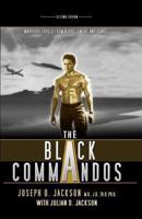 The Black Commandos: Warriors Forged from Blood, Sweat, and Tears... 061583843X Book Cover