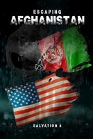 Escaping Afghanistan 1737861747 Book Cover