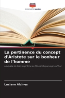 La pertinence du concept d'Aristote sur le bonheur de l'homme (French Edition) 620770939X Book Cover