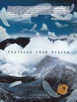 Feathers from Heaven 1466901497 Book Cover