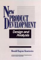 New Product Development: Design and Analysis (New Dimensions In Engineering Series) 0471555363 Book Cover