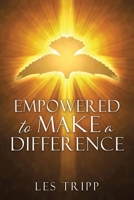 Empowered to Make a Difference 1963565827 Book Cover