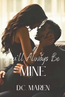 You'll Always Be Mine B0GMK2MJ4Z Book Cover