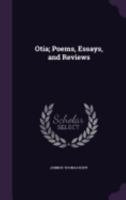 Otia; Poems, Essays, and Reviews 1357885334 Book Cover