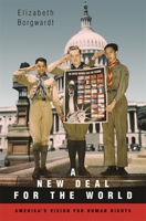 A New Deal for the World: America's Vision for Human Rights 0674025369 Book Cover