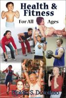 Health And Fitness For All Ages 1412092485 Book Cover