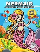Mermaid Coloring Book for Kids ages 2-5: Perfect for Children Who Love Mermaids B0C2S6B5JF Book Cover