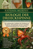 BIOLOGIE DER DREIECKSSPINNE: EIN PROFESSIONELLER LEITFADEN: Ein umfassender Leitfaden für Fachleute zur Evolution, Morphologie und den speziellen Hinterhaltstaktiken der Gattung Arkys B0H23CR9JJ Book Cover