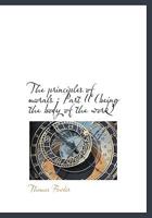 The principles of morals: Part II 0530070278 Book Cover