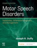 Motor Speech Disorders: Substrates, Differential Diagnosis, and Management 0323024521 Book Cover