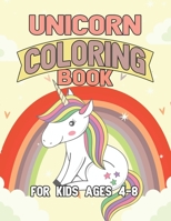 Unicorn Coloring Book for Kids Ages 4-8: Creative Coloring Pages with Funny Cute Unicorns for Kids Toddler Boys Girls Relax after School 1695500172 Book Cover