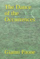 The Dance of the Occurrences 1796714127 Book Cover