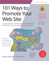 101 Ways to Promote Your Web Site: Filled with Proven Internet Marketing Tips, Tools, Techniques, and Resources to Increase Your Web Site Traffic 1885068379 Book Cover