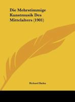 Die Mehrstimmige Kunstmusik Des Mittelalters 1168290392 Book Cover