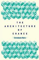 The Architecture of Chance 0956373291 Book Cover