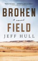 Broken Field: A Novel 1628729783 Book Cover