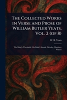 The Collected Works in Verse and Prose of William Butler Yeats, Vol. 2 (of 8) 1023421569 Book Cover