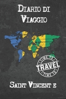 Diario di Viaggio Saint Vincent e Grenadine: 6x9 Diario di viaggio I Taccuino con liste di controllo da compilare I Un regalo perfetto per il tuo viaggio in Saint Vincent e Grenadine e per ogni viaggi 167143899X Book Cover