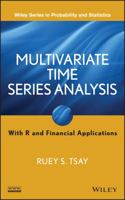 Multivariate Time Series Analysis: With R and Financial Applications (Wiley Series in Probability and Statistics) 1118617908 Book Cover