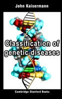 Classification of genetic diseases 1698068808 Book Cover