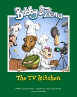 Bobby & Zena: The TV Kitchen 1536840661 Book Cover