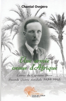 Une armée venue d'Afrique: Témoignage d'un officier du Génie (French Edition) 2353351751 Book Cover