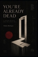 YOU'RE ALREADY DEAD B0H23XYST2 Book Cover