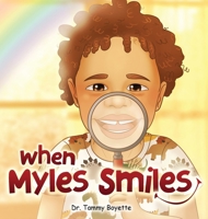 When Myles Smiles 1917667523 Book Cover