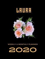 2020 Weekly & Monthly Planner: Laura...This Beautiful Planner is for You-Reach Your Goals / Journal for Women & Teen Girls / Dreams Tracker & Goals ... Agenda Schedule Organizer / 8,5 x 11 inch 1674546017 Book Cover