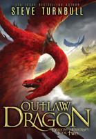 Outlaw Dragon (Dragons of Esternes) 191034298X Book Cover