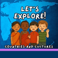 Let's Explore, Countries and Cultures B0FK3LJWTH Book Cover