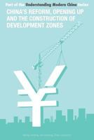 China's Reform and Opening Up and Construction of Economic Development Zone 1910760153 Book Cover