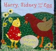 Harry, Sidney and the Egg 0747530440 Book Cover