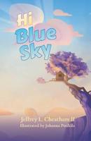 Hi Blue Sky 1092660984 Book Cover
