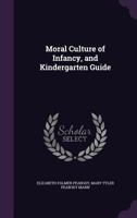 Moral Culture of Infancy 1016790937 Book Cover
