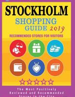 Stockholm Shopping Guide 2019: Best Rated Stores in Stockholm, Sweden - Stores Recommended for Visitors, (Shopping Guide 2019) 1724539418 Book Cover