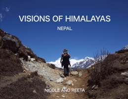 Visions of Himalayas: Nepal 1764827600 Book Cover