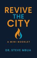 Revive the City: A Booklet to Ignite Citywide Revival B0FDL1S66R Book Cover