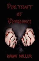 Portrait of Vengeance 1424144477 Book Cover